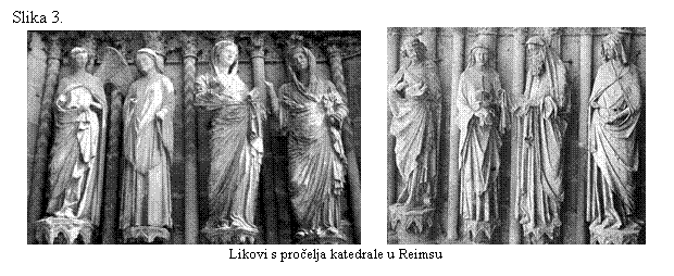 Text Box: Slika 3.
        
Likovi s proelja katedrale u Reimsu
